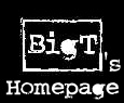 BigT's Homepage